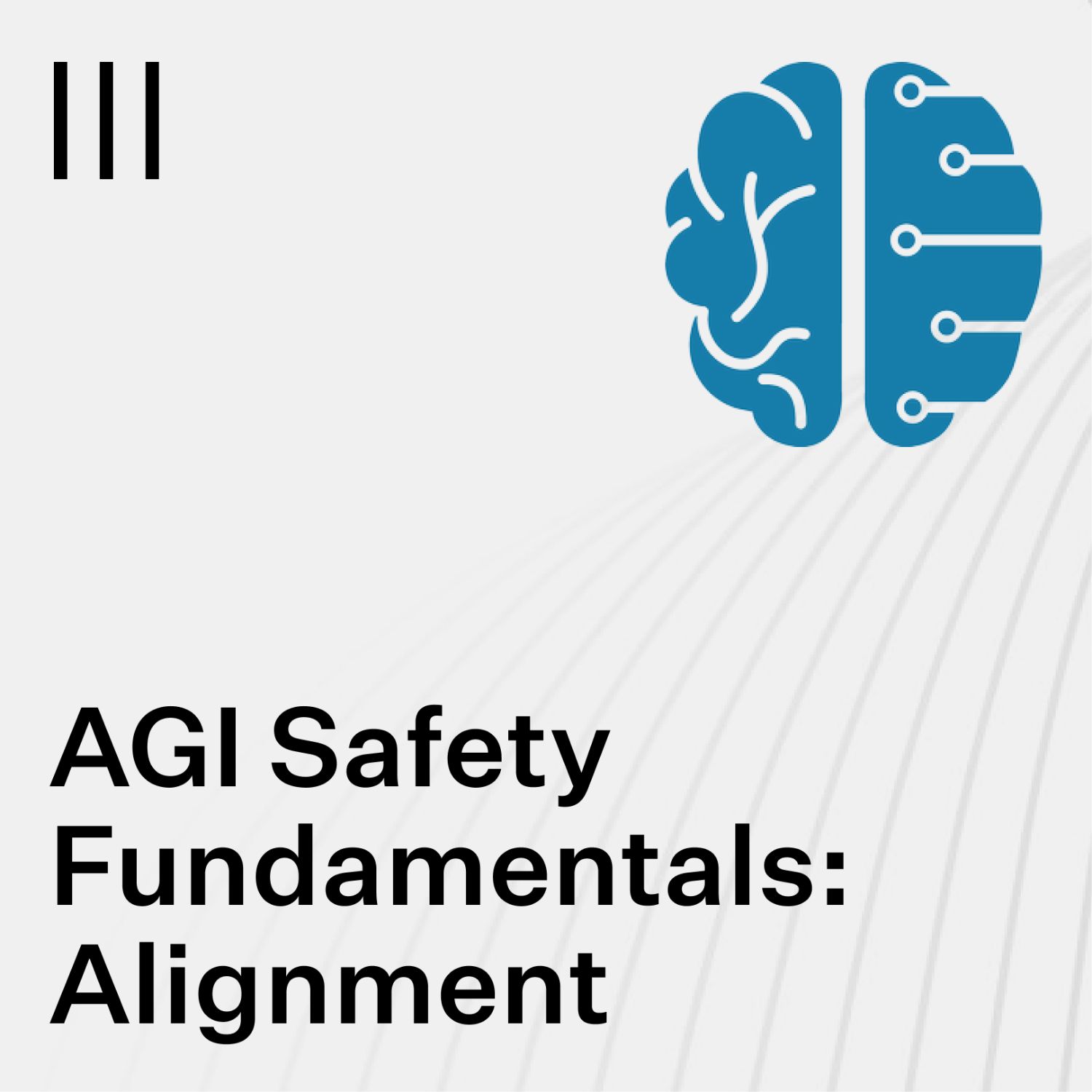 AGI Safety Fundamentals: Alignment